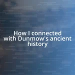 How I connected with Dunmow’s ancient history