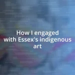 How I engaged with Essex’s indigenous art