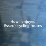 How I enjoyed Essex’s cycling routes