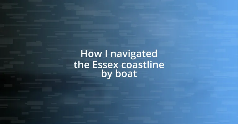 How I navigated the Essex coastline by boat