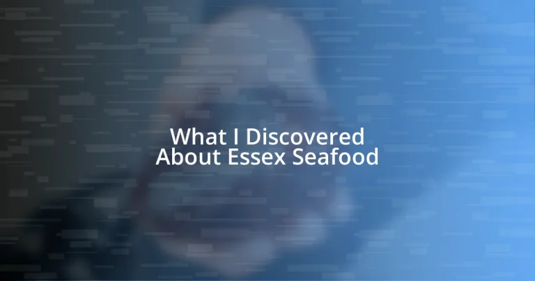 What I Discovered About Essex Seafood