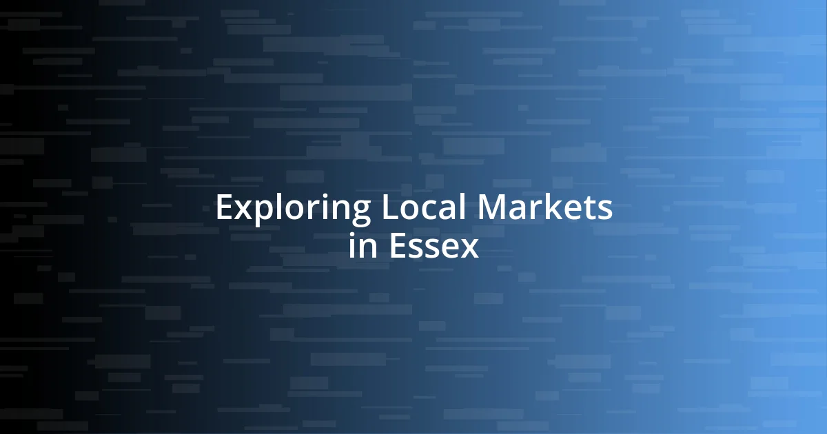 Exploring Local Markets in Essex