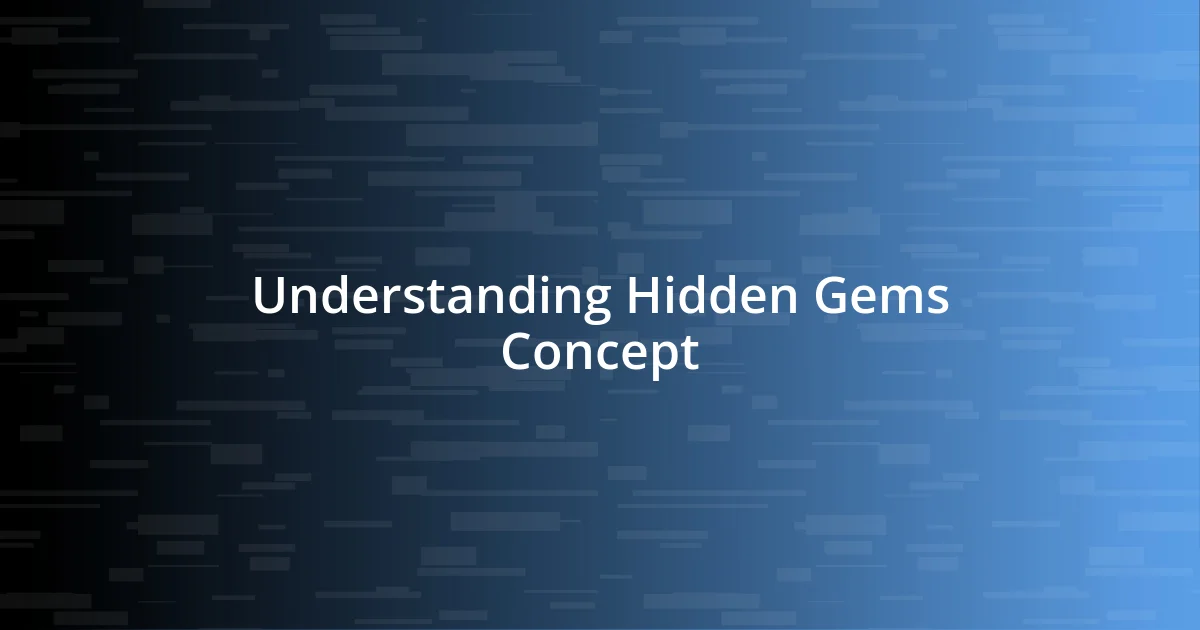 Understanding Hidden Gems Concept