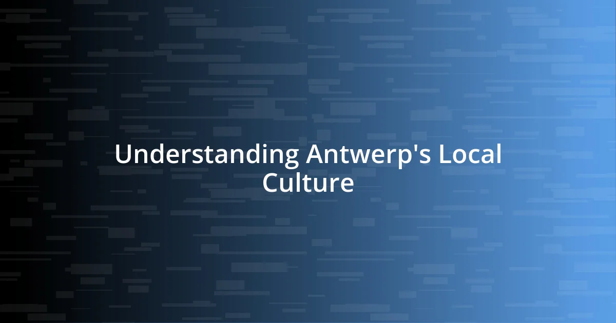 Understanding Antwerp