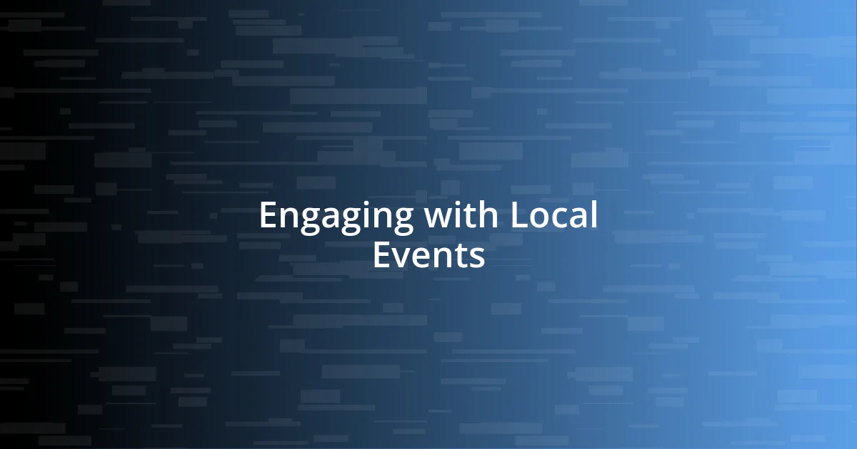 Engaging with Local Events