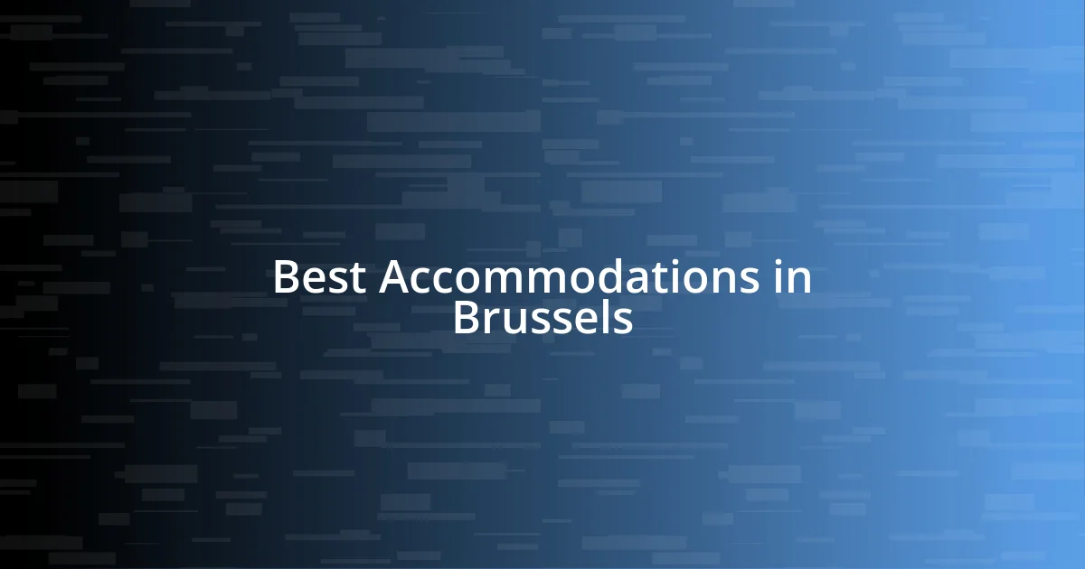 Best Accommodations in Brussels