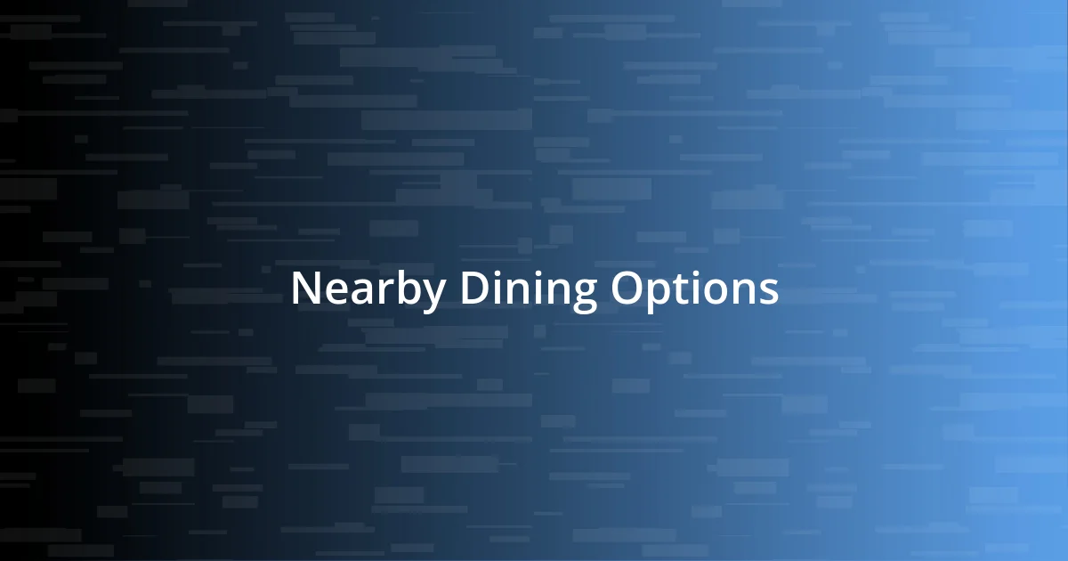 Nearby Dining Options