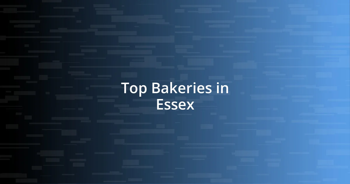 Top Bakeries in Essex