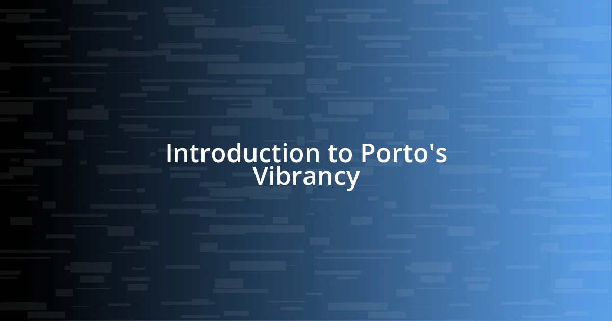 Introduction to Porto