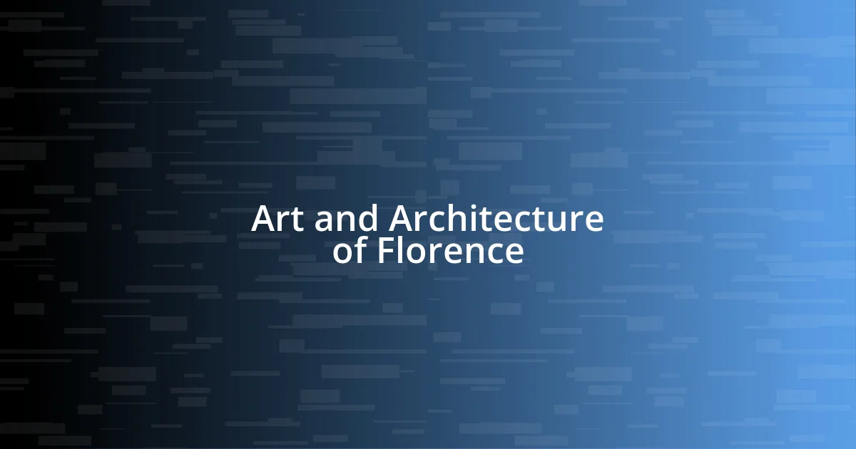 Art and Architecture of Florence