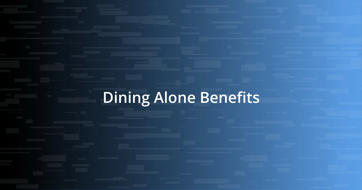 Dining Alone Benefits