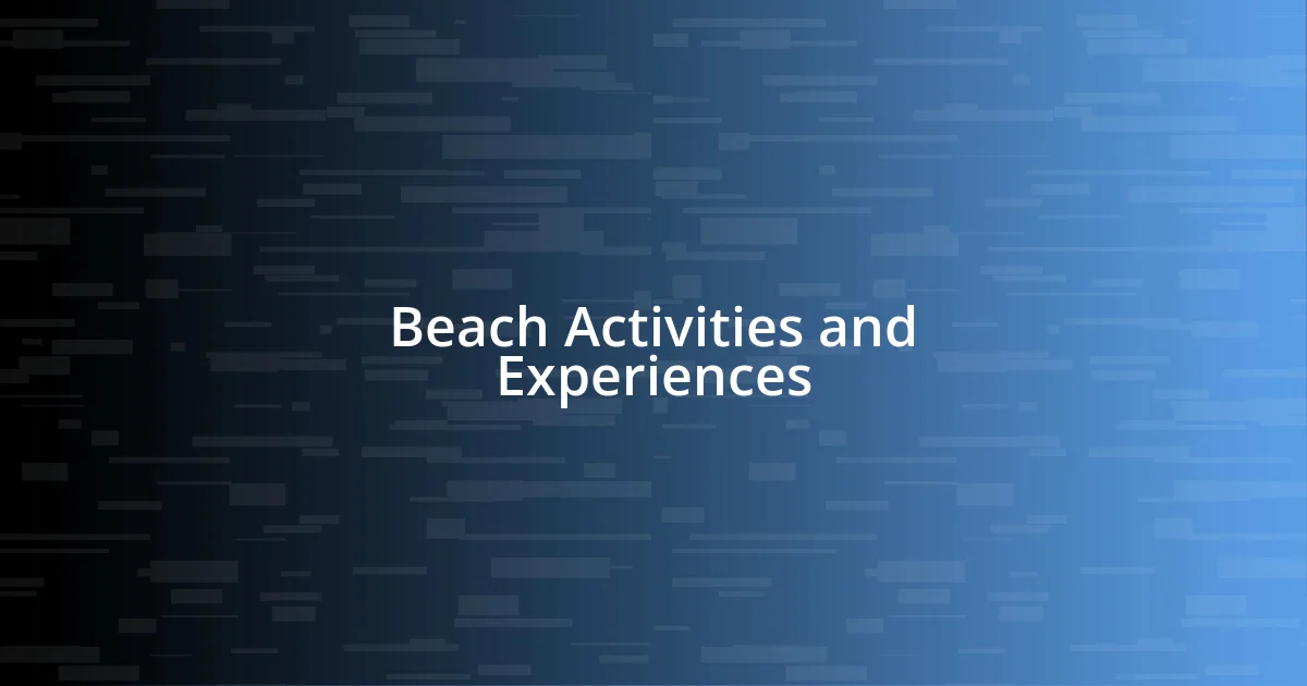 Beach Activities and Experiences