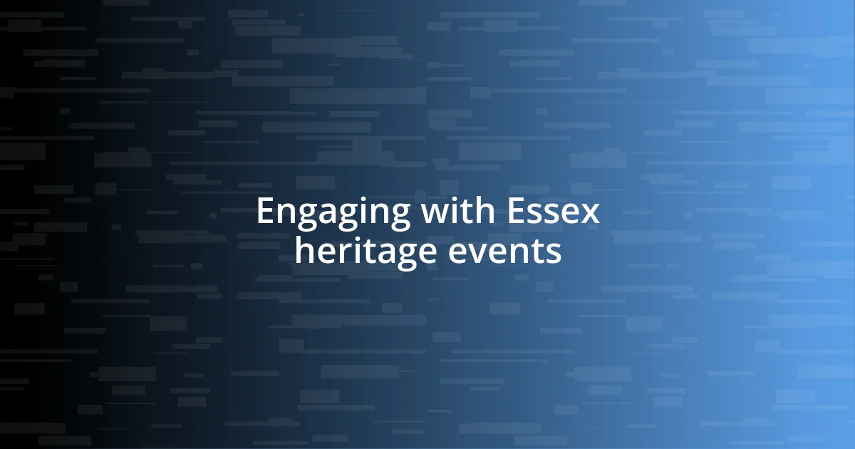 Engaging with Essex heritage events