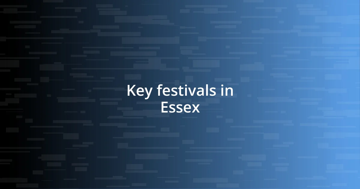 Key festivals in Essex