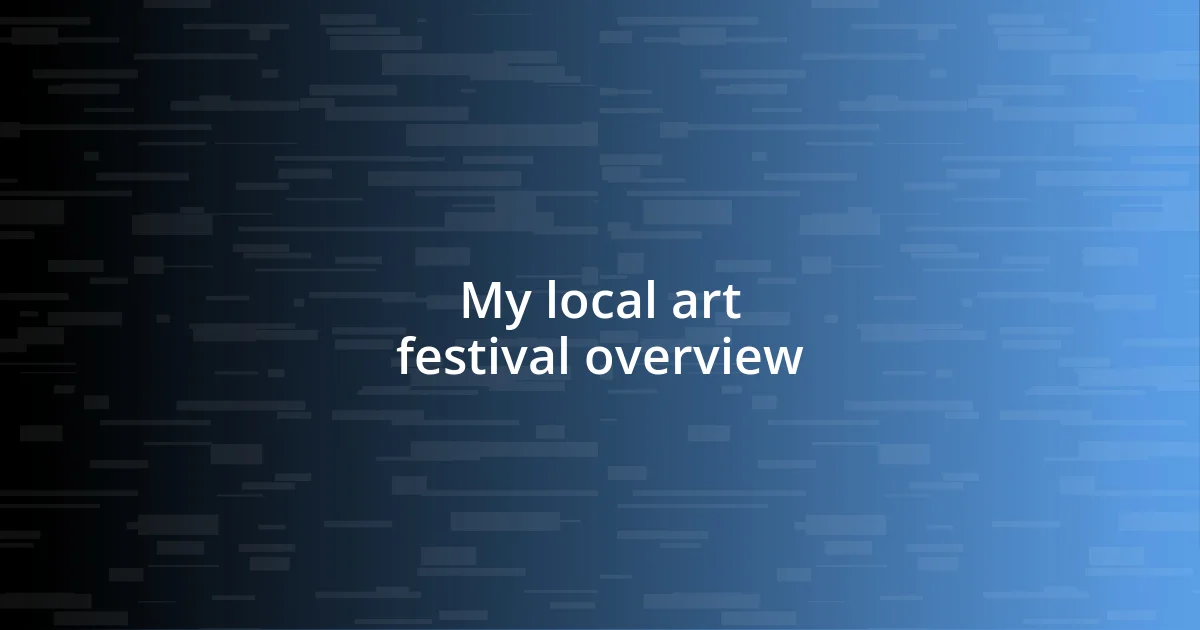 My local art festival overview