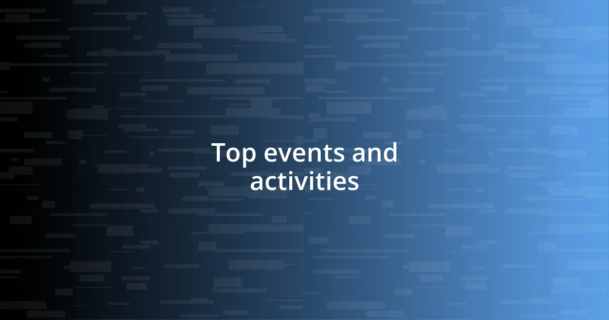 Top events and activities