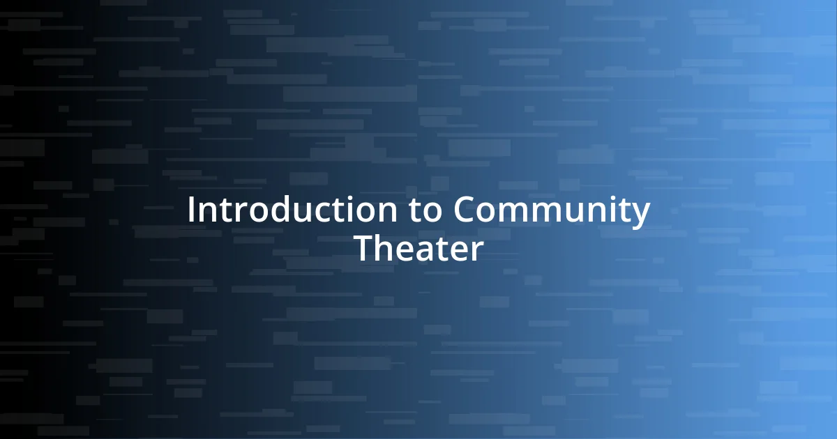 Introduction to Community Theater