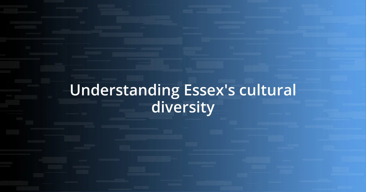 Understanding Essex