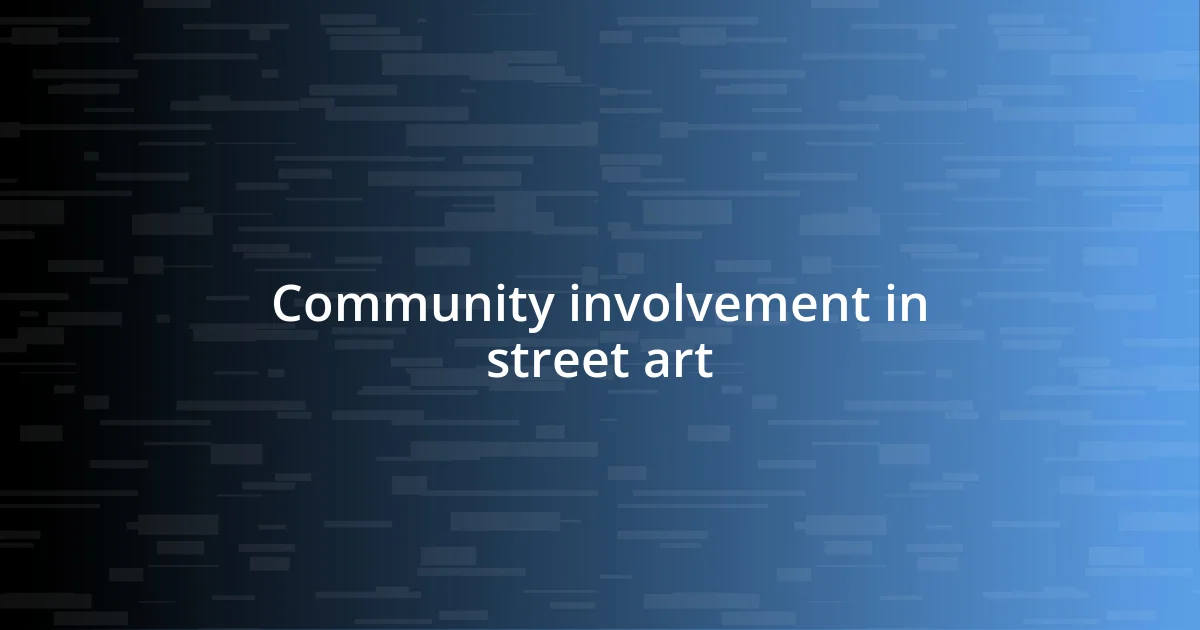 Community involvement in street art