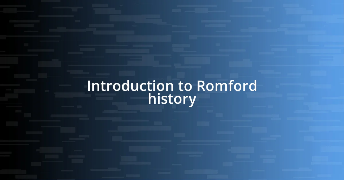 Introduction to Romford history