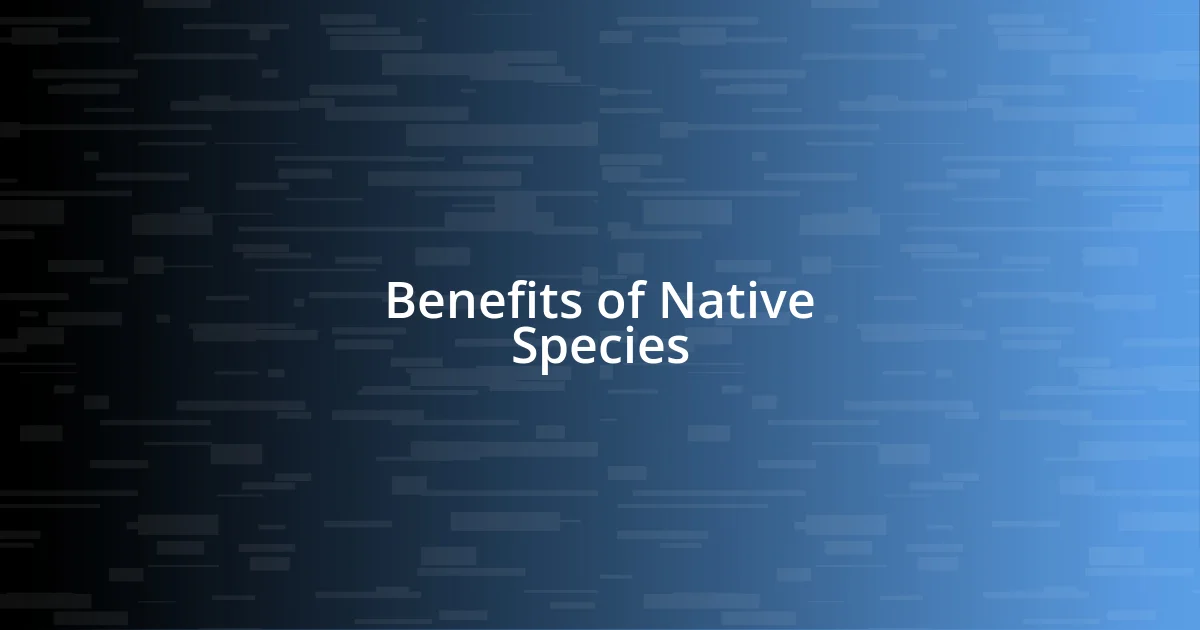 Benefits of Native Species