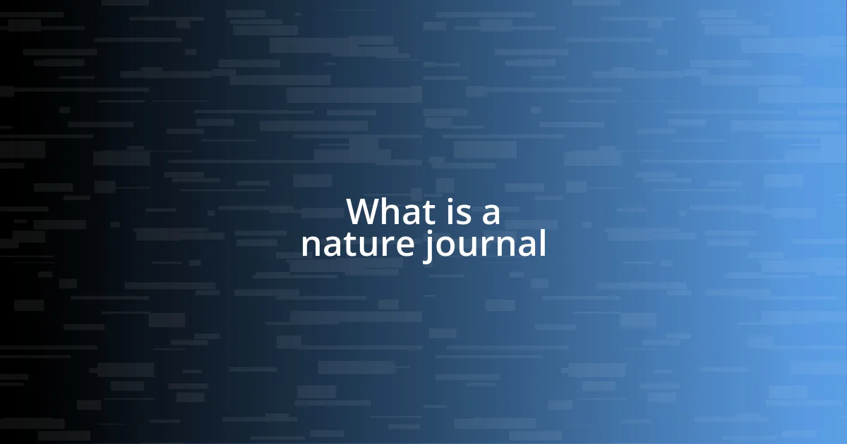 What is a nature journal