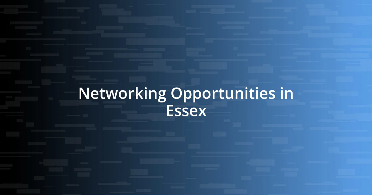 Networking Opportunities in Essex