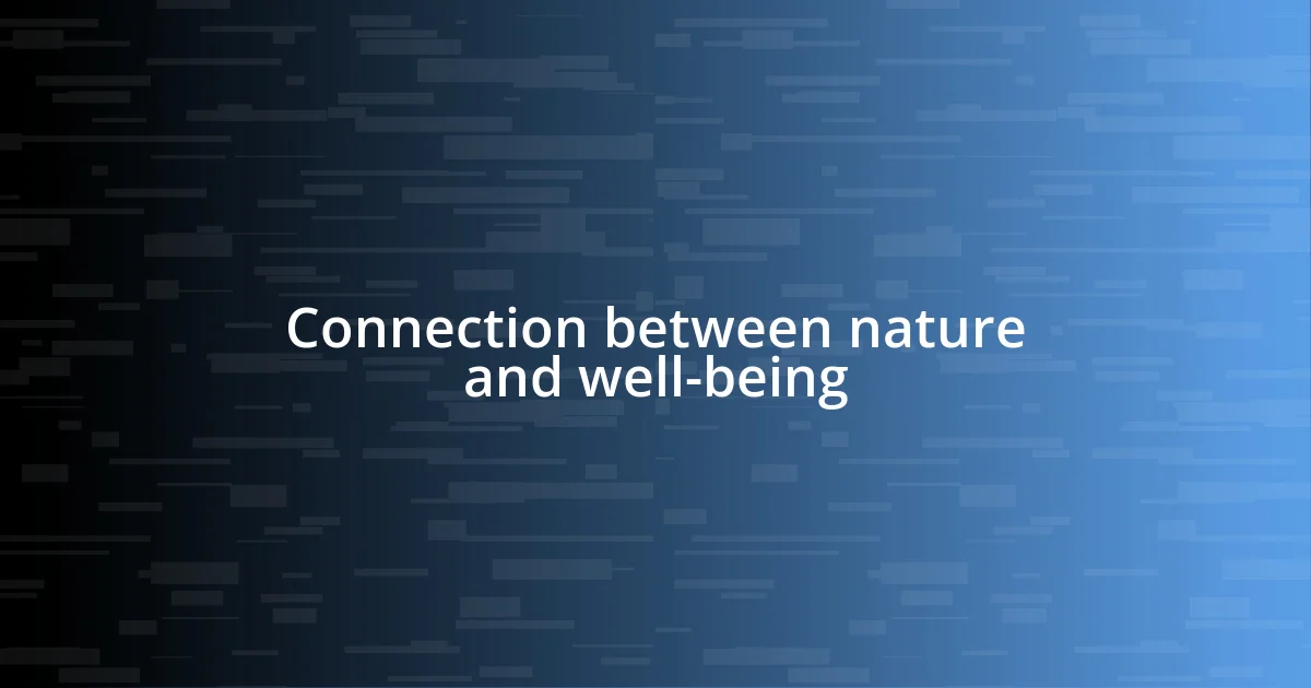 Connection between nature and well-being