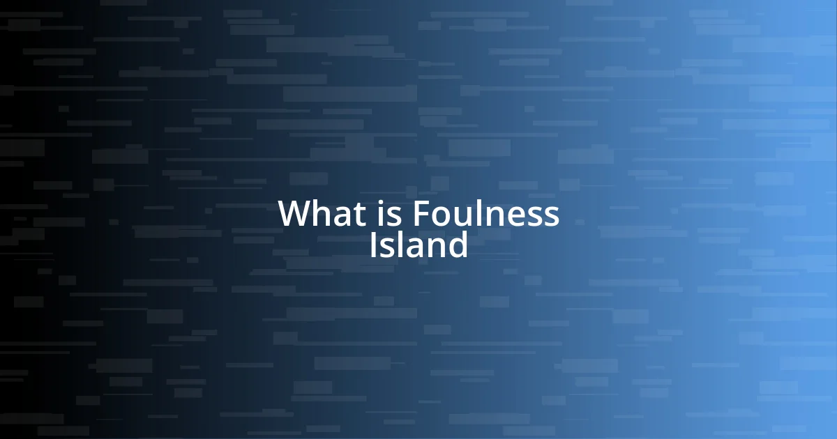 What is Foulness Island